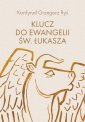 okładka książki - Klucz do Ewangelii św. Łukasza