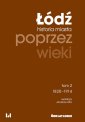 okładka książki - Łódź poprzez wieki. Historia miasta.