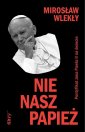 okładka książki - Nie nasz papież Pontyfikat Jana