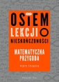 okładka książki - Osiem lekcji o nieskończoności.