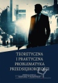 okładka książki - Teoretyczna i praktyczna problematyka