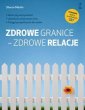 okładka książki - Zdrowe granice - zdrowe relacje