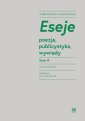 okładka książki - Eseje Tom 4. Poezja, publicystyka,