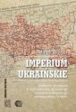 okładka książki - Imperium ukraińskie