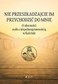 okładka książki - Nie przeszkadzajcie im przychodzić