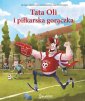 okładka książki - Tata Oli i piłkarska gorączka Tata