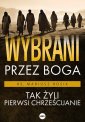 okładka książki - Wybrani przez Boga. Tak żyli pierwsi