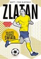 okładka książki - Zlatan Najlepsi piłkarze świata