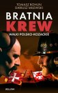 okładka książki - Bratnia krew. Walki polsko-kozackie