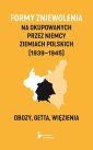 okładka książki - Formy zniewolenia na okupowanych