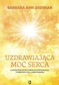 okładka książki - Uzdrawiająca moc serca. Moja osobista