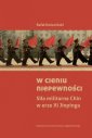 okładka książki - W cieniu niepewności. Siła militarna