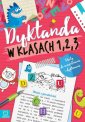 okładka podręcznika - Dyktanda w klasach 1-3. Teksty