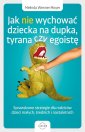 okładka książki - Jak nie wychować dziecka na dupka,