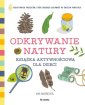 okładka książki - Odkrywanie natury. Książka aktywnościowa