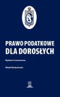 okładka książki - Prawo podatkowe dla dorosłych