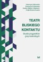 okładka książki - Teatr bliskiego kontaktu. Studia