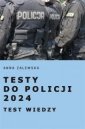 okładka podręcznika - Testy do Policji 2024. Test wiedzy