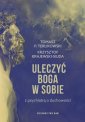 okładka książki - Uleczyć Boga w sobie. Z psychiatrą