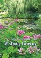 okładka książki - W stronę Giverny