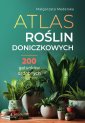 okładka książki - Atlas roślin doniczkowych 200 gatunków