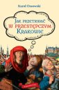 okładka książki - Jak przetrwać w przestępczym Krakowie