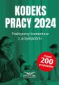 okładka książki - Kodeks Pracy 2024. Praktyczny komentarz