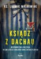 okładka książki - Ksiądz z Dachau. Wspomnienia więźnia