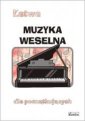 okładka książki - Łatwa muzyka weselna dla początkujących