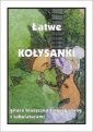 okładka książki - Łatwe Kołysanki - gitara klasyczna/fingerpicking...