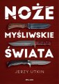 okładka książki - Noże myśliwskie świata