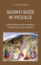 okładka książki - Słowo Boże w pigułce. Krótkie komentarze