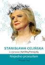 okładka książki - Stanisława Celińska. Niejedno przeszłam