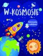 okładka książki - W kosmosie. Kolorowanka z naklejkami