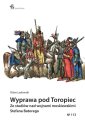 okładka książki - Wyprawa pod Toropiec. Ze studiów