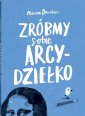 okładka książki - Zróbmy sobie arcydziełko