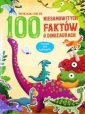 okładka książki - 100 niesamowitych faktów o dinozaurach