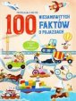 okładka książki - 100 niesamowitych faktów o pojazdach