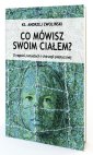 okładka książki - Co mówisz swoim ciałem