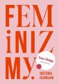 okładka książki - Feminizmy. Historia globalna