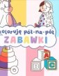 okładka książki - Koloruję pół na pół. Zabawki