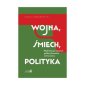 okładka książki - Wojna, śmiech, polityka