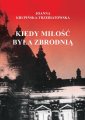 okładka książki - Kiedy miłość byłą zbrodnią. Tom