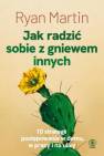 okładka książki - Jak radzić sobie z gniewem innych