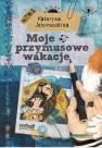 okładka książki - Moje przymusowe wakacje