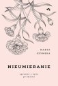 okładka książki - Nieumieranie. Opowieść o życiu