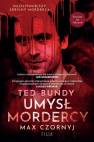 okładka książki - Ted Bundy. Umysł mordercy