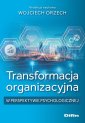okładka książki - Transformacja organizacyjna w perspektywie