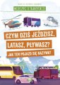 okładka książki - Wierszyki o transporcie. Czym dziś