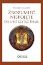 okładka książki - Zrozumieć niepojęte. Jak dziś czytać